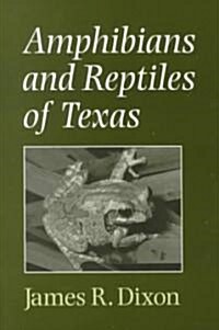 Amphibians and Reptiles of Texas (Paperback, 2nd)
