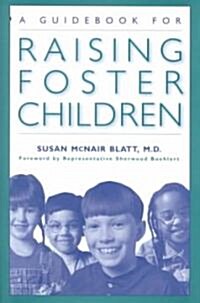 A Guidebook for Raising Foster Children (Hardcover)