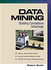 Data Mining: Building Competitive Advantage [With CDROM] (Paperback)