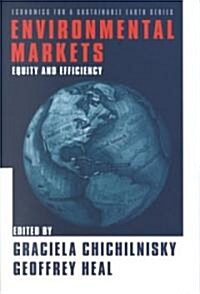 Environmental Markets: Equity and Efficiency (Hardcover)