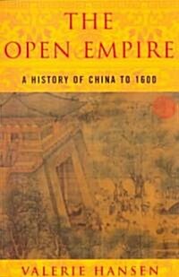 The Open Empire: A History of China Through 1600 (Paperback)