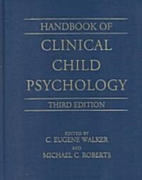 Handbook of Clinical Child Psychology (Hardcover, 3)