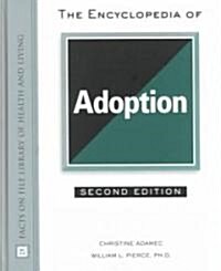 The Encyclopedia of Adoption (Hardcover, 2nd, Revised, Subsequent)