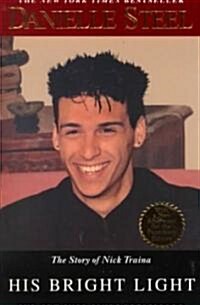 [중고] His Bright Light: The Story of Nick Traina (Paperback)