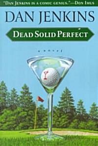 Dead Solid Perfect (Paperback, Reprint)