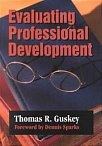 Evaluating Professional Development (Paperback)