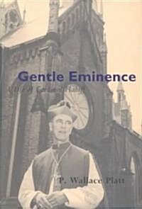 Gentle Eminence: Volume 36 (Hardcover)