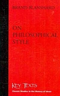 On Philosophical Style (Paperback)