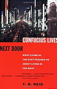[중고] Confucius Lives Next Door: What Living in the East Teaches Us about Living in the West (Paperback)