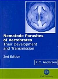 Nematode Parasites of Vertebrates : Their Development and Transmission (Hardcover, 2 ed)