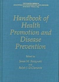 Handbook of Health Promotion and Disease Prevention (Hardcover)
