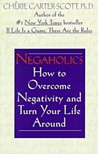 Negaholics (Paperback)