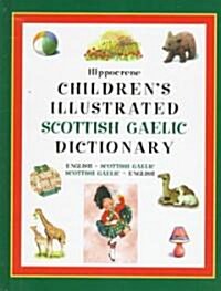 Hippocrene Childrens Illustrated Scottish Gaelic Dictionary (Hardcover)
