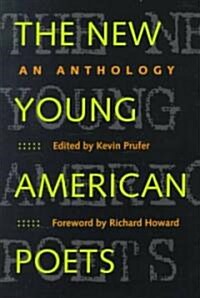 The New Young American Poets: An Anthology (Paperback)