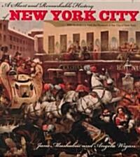 A Short and Remarkable History of New York City (Paperback)
