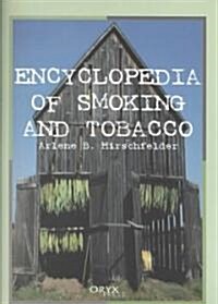 Encyclopedia of Smoking and Tobacco (Hardcover)