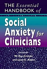 The Essential Handbook of Social Anxiety for Clinicians (Paperback)