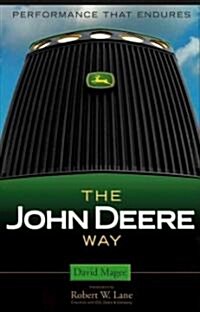 The John Deere Way: Performance That Endures (Hardcover)