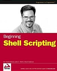 Beginning Shell Scripting (Paperback)
