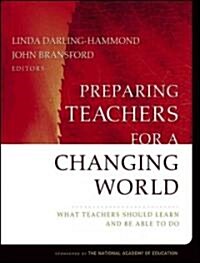 [중고] Preparing Teachers For A Changing World (Hardcover)