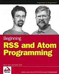 Beginning Rss and Atom Programming (Paperback)