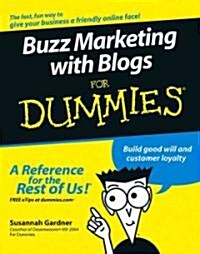 Buzz Marketing with Blogs for Dummies (Paperback)