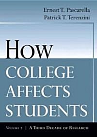 How College Affects Students: A Third Decade of Research (Paperback, Volume 2)