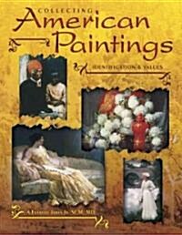 Collecting American Paintings (Hardcover, Illustrated)