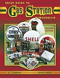 Value Guide To Gas Station Memorabilia (Hardcover, 2nd, Revised)