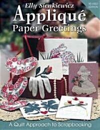 Elly Sienkiewicz Applique Paper Greetings (Paperback, Revised)