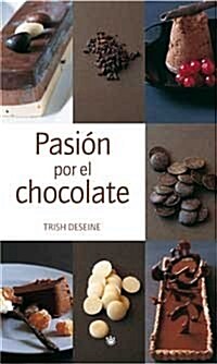 Pasion Por El Chocolate/i Want Chocolate! (Paperback)