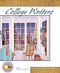 The Prentice Hall Guide for College Writers (Paperback, 7 Rev ed)