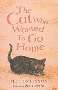 The Cat Who Wanted To Go Home (Paperback)