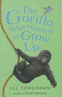 [중고] The Gorilla Who Wanted to Grow Up (Paperback)