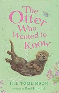 The Otter Who Wanted to Know (Paperback)