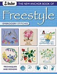 New Anchor Book of Freestyle Embroidery : Stitches and Designs (Paperback)