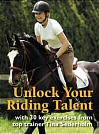 Unlock Your Riding Talent (Hardcover)