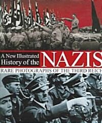 A New Illustrated History Of The Nazis (Paperback, Illustrated)