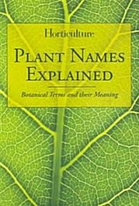 Plant Names Explained (Paperback)
