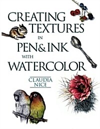 Creating Textures In Pen & Ink With Watercolor (Paperback)