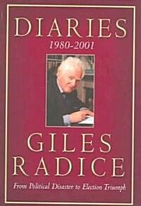 Diaries 1980-2001 Giles Radice (Hardcover)