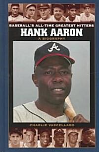 Hank Aaron: A Biography (Hardcover)
