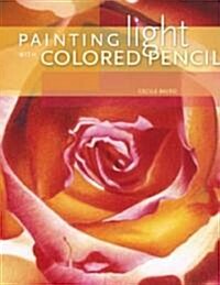 Painting Light With Colored Pencil (Hardcover)