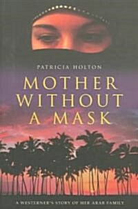 [중고] Mother Without A Mask (Paperback)