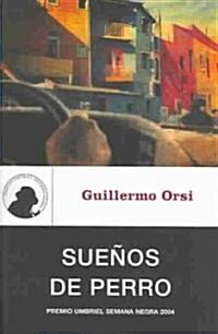 Suenos de Perro = Dreams of a Dog (Paperback)