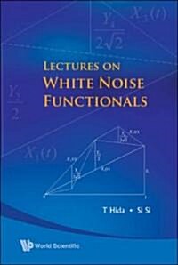 Lectures On White Noise Functionals (Hardcover)