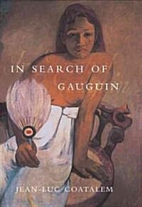 In Search Of Gauguin (Hardcover)