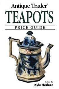 Antique Trader Teapots Price Guide (Paperback)