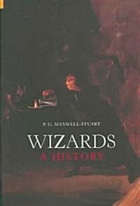 Wizards : A History (Paperback)