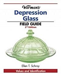 Warmans Depression Glass Field Guide (Paperback, 2nd)